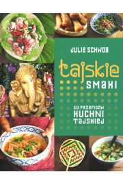 Tajskie smaki 50 przepisw kuchni tajskiej