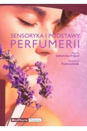 Sensoryka i podstawy perfumerii