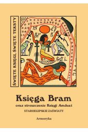 eBook Ksiga Bram oraz streszczenie Ksigi Amduat. Staroegipskie Zawiaty pdf