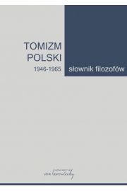 eBook Tomizm polski 1946-1965. Sownik filozofw. Tom 3 pdf