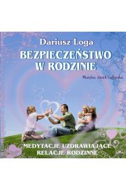 Bezpieczestwo w rodzinie CD - Dariusz Loga