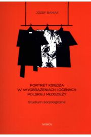 Portret ksidza w wyobraeniach i ocenach polskiej modziey