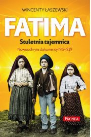 eBook Fatima. Stuletnia tajemnica. Nowoodkryte dokumenty 1915-1925 mobi epub