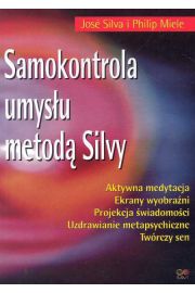 Samokontrola umysu metod Silvy - Silva Jose, Miele Philip