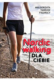 Nordic Walking dla ciebie