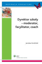 eBook Dyrektor szkoy - moderator, facylitator, coach epub