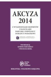 eBook Akcyza 2014 wraz z wyjanieniami ekspertw kancelarii Parulski i Wsplnicy pdf mobi epub