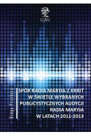 eBook Spr Radia Maryja z KRRIT w wietle wybranych publicystycznych audycji Radia Maryja w latach 2011-2013 pdf