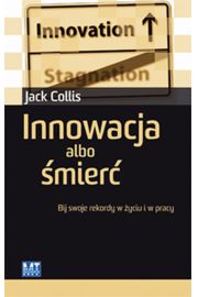 Innowacja albo mier - Collis Jack
