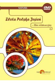 CD Zota Polska Jesie - film relaksacyjny na DVD