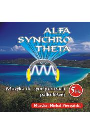 Alfa Synchro Theta 5 Hz Muzyka do synchronizacji pkulowej (CD) - Micha Pierzyski