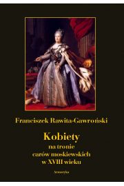 eBook Kobiety na tronie carw moskiewskich w XVIII wieku pdf