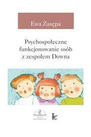 eBook Psychospoeczne funkcjonowanie osb z zespoem Downa pdf