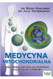 eBook Medycyna mitochondrialna. Nowatorska metoda na pozornie nieuleczalne choroby pdf mobi epub