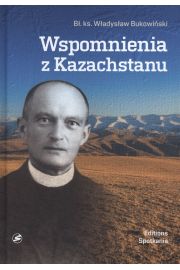 WSPOMNIENIA Z KAZACHSTANU