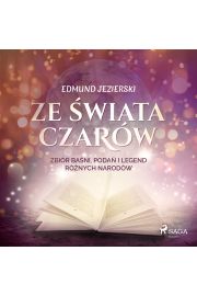 Audiobook Ze wiata czarw: zbir bani, poda i legend rnych narodw mp3