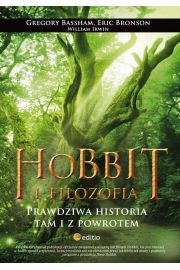 Hobbit i filozofia Prawdziwa historia tam i z powrotem