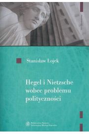 eBook Hegel i Nietzsche wobec problemu politycznoci pdf