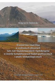 eBook Wieloletnia zmarzlina w wybranych obszarach Tatr, Gr Skandynawskich i Spitsbergenu w wietle kompleksowych bada geofizycznych i analiz klimatologicznych pdf