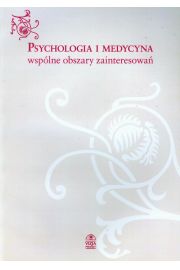 Psychologia i medycyna wsplne obszary zainteresowa