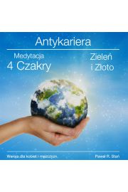 Audiobook Antykariera 4 - Medytacja 4 Czakry - Ziele i Zoto mp3