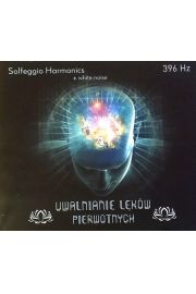 CD Uwalnianie od lkw pierwotnych 396 Hz - Solfeggio Harmonics