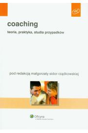 Coaching. Teoria, praktyka, studia przypadkw