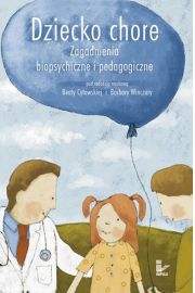 eBook Dziecko chore Zagadnienia biopsychiczne i pedagogiczne pdf