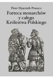 eBook Forteca monarchw i caego Krlestwa Polskiego duchowna... pdf