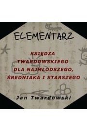 Audiobook Elementarz ksidza Twardowskiego: dla najmodszego, redniaka i starszego mp3
