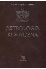 Astrologia klasyczna Tom VII Planety Cz 4. Pluton, Chiron, Prozerpina