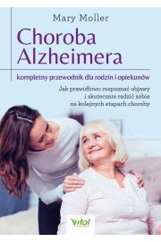 eBook Choroba Alzheimera – kompletny przewodnik dla rodzin i opiekunw. pdf mobi epub