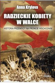 Radzieckie kobiety w walce. Historia przemocy
