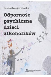eBook Odporno psychiczna dzieci alkoholikw pdf