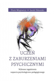 eBook Ucze z zaburzeniami psychicznymi. Wybrane zagadnienia wsparcia psychologiczno-pedagogicznego pdf
