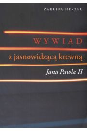 Wywiad Z Jasnowidzc Krewn Jana Pawa Ii