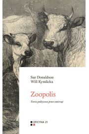 Zoopolis: Teoria polityczna praw zwierzt