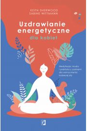 eBook Uzdrawianie energetyczne dla kobiet. Medytacja, mudry i praktyka z czakrami dla wzmocnienia kobiecej siy mobi epub