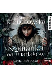 Audiobook Szamanka od umarlakw. Tom 1 CD
