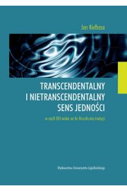 eBook Transcendentalny i nietranscendentalny sens jednoci w myli XIII wieku na tle filozoficznej tradycji pdf