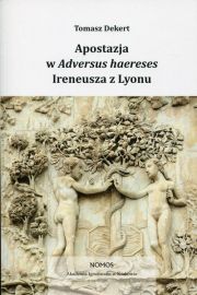 eBook Apostazja w Adversus Haereses Ireneusza z Lyonu pdf
