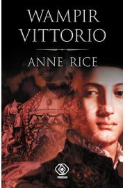 Wampir Vittorio - Anne Rice