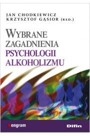 Wybrane zagadnienia psychologii alkoholizmu
