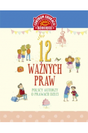12 wanych praw. Polscy autorzy o prawach dzieci