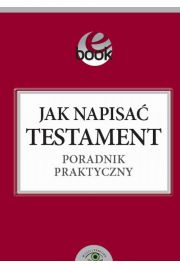 eBook Jak napisa testament poradnik praktyczny pdf