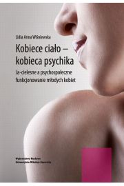 eBook Kobiece ciao - kobieca psychika. Ja-cielesne a psychospoeczne funkcjonowanie modych kobiet pdf