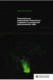 eBook Piezoelektryczna spektroskopia fototermiczna w objtoci i na powierzchni pprzewodnikw A2B6 pdf