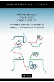 eBook PROFESSIONAL LEARNING COMMUNITIE Stworzenie kultury refleksyjnego dialogu zawodowego nauczycieli pdf