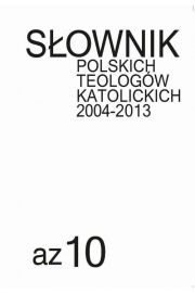 eBook Sownik polskich teologw katolickich 2004-2013, t. 10 pdf