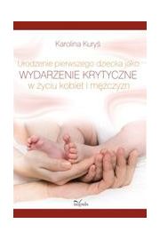 eBook Urodzenie pierwszego dziecka jako wydarzenie krytyczne w yciu kobiet i mczyzn pdf